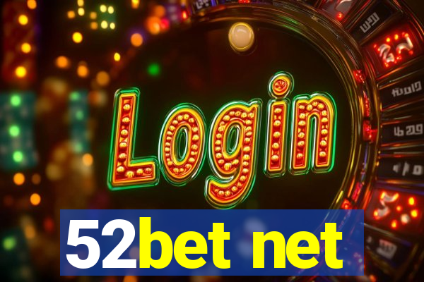 52bet net